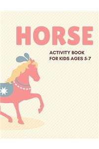 Horse Activity Book for Kids Ages 5-7