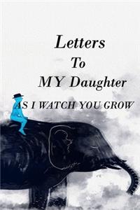 Letters to My Daughter as I Watch You Grow