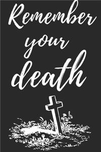 remember your death