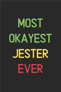 Most Okayest Jester Ever