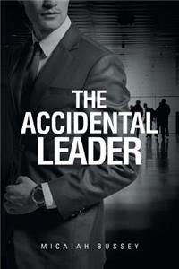 The Accidental Leader