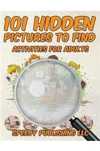 101 Hidden Pictures to Find Activities for Adults