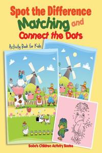 Spot the Difference, Matching and Connect the Dots Activity Book for Kids