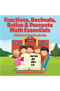 Fractions, Decimals, Ratios & Percents Math Essentials