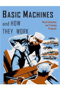 Basic Machines and How They Work