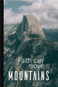 Faith Can Move Mountains: 6" x 9" Blank Lined Writing Journal With Christian Themed Cover - Wide Rule Notebook 120 Pages