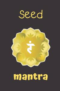 seed mantra