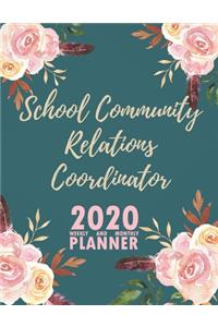 School Community Relations Coordinator� 2020 Weekly and Monthly Planner
