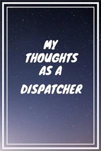 My thoughts as a Dispatcher