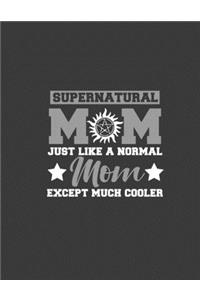 supernatural mom just like a normal mom except
