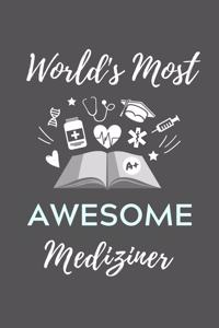 World's Most Awesome Mediziner