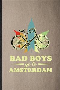 Bad Boys Go to Amsterdam