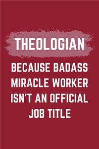 Theologian Because Badass Miracle Worker Isn't An Official Job Title