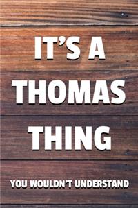 It's a Thomas Thing You Wouldn't Understand
