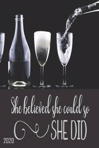 She Believed She Could So She Did - 2020
