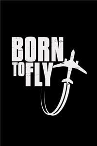 Born to fly: 6x9 PILOT - lined - ruled paper - notebook - notes