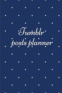 Tumblr posts planner.