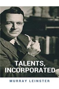 Talents, Incorporated