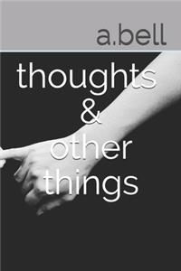 thoughts & other things