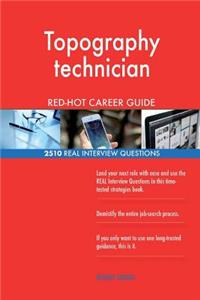 Topography technician RED-HOT Career Guide; 2510 REAL Interview Questions