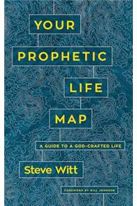 Your Prophetic Life Map