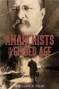 Anarchists of the Gilded Age