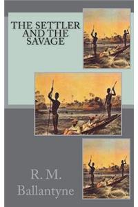 The Settler and the Savage