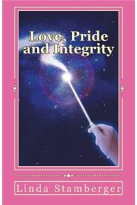 Love, Pride and Integrity