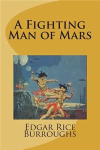 A Fighting Man of Mars