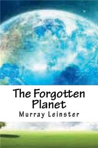 The Forgotten Planet