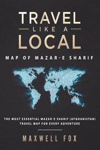 Travel Like a Local - Map of Mazar-e Sharif