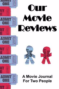 Our Movie Reviews