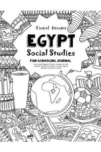 Travel Dreams Egypt - Social Studies Fun-Schooling Journal