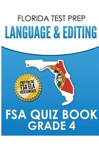 FLORIDA TEST PREP Language & Editing FSA Quiz Book Grade 4