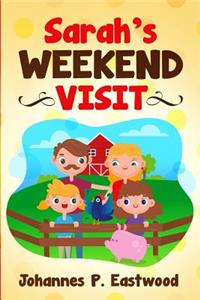 Sarah's weekend visit