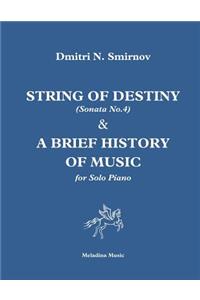 String of Destiny (Sonata No.4) & A Brief History of Music: for Solo Piano