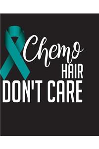 Chemo Hair Don't Care