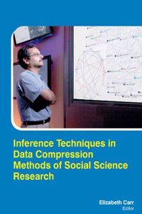 INFERENCE TECHNIQUES IN DATA COMPRESSION METHODS OF SOCIAL SCIENCE RESEARCH