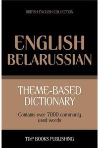 Theme-based dictionary British English-Belarussian - 7000 words