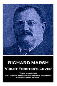 Richard Marsh - Violet Forster's Lover