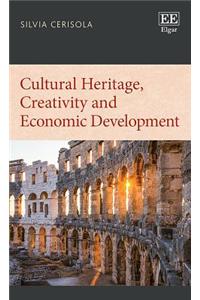 Cultural Heritage, Creativity and Economic Development