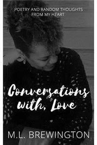 Conversations With, Love