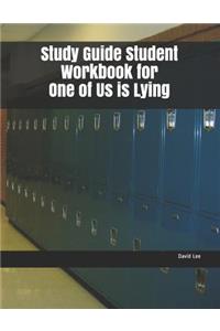 Study Guide Student Workbook for One of Us Is Lying