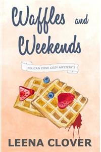 Waffles and Weekends