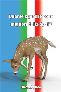 Quante Squadre Sono Migliori Della Spal?