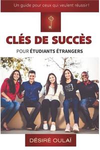 Clés de Succès Pour Étudiants Étrangers