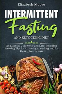 Intermittent Fasting and Ketogenic Diet