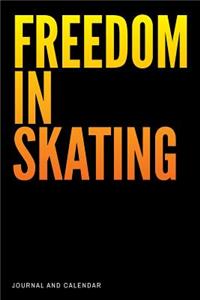 Freedom in Skating