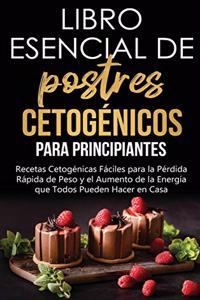 Libro esencial de postres cetogénicos para principiantes