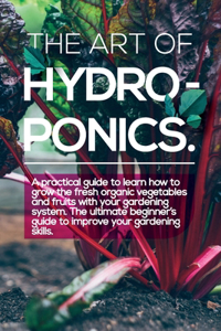The Art of Hydroponics